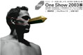 One Show 2003展